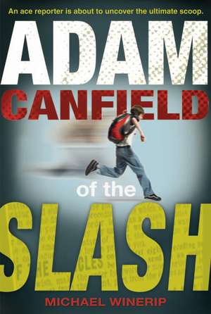 Adam Canfield of the Slash de Michael Winerip