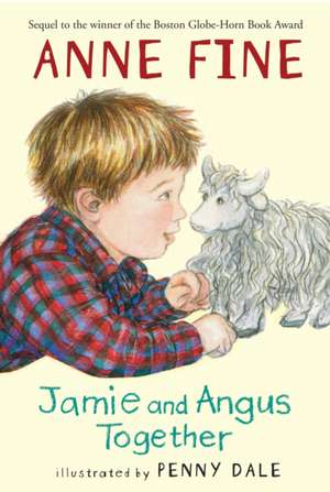 Jamie and Angus Together de Anne Fine