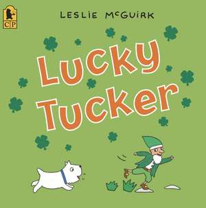 Lucky Tucker de Leslie Mcguirk