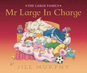 Mr. Large in Charge de Jill Murphy