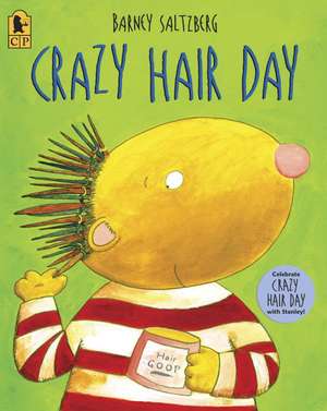 Crazy Hair Day de Barney Saltzberg