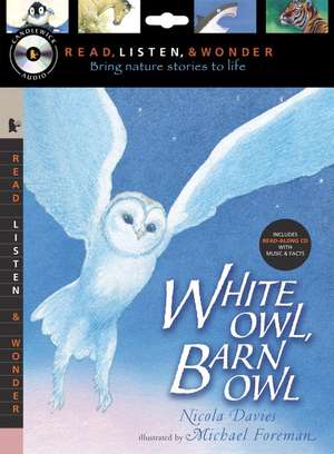 White Owl, Barn Owl [With Paperback Book] de Nicola Davies