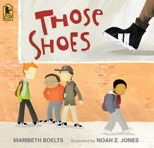 Those Shoes de Maribeth Boelts