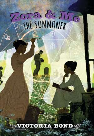 Zora and Me: The Summoner de Victoria Bond