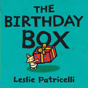 The Birthday Box de Leslie Patricelli