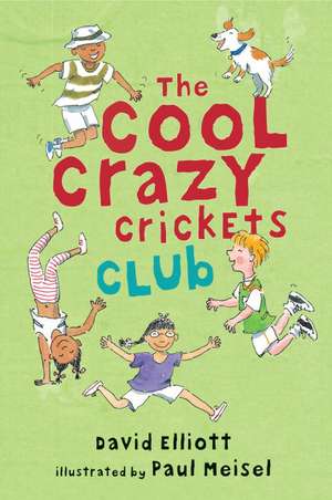 The Cool Crazy Crickets Club de David Elliott