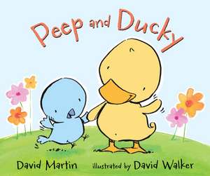 Peep and Ducky de DAVID MARTIN