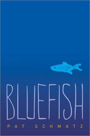 Schmatz, P: Bluefish
