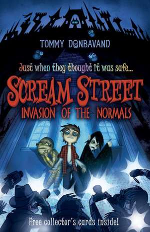 Invasion of the Normals [With 4 Collectors' Cards] de Tommy Donbavand