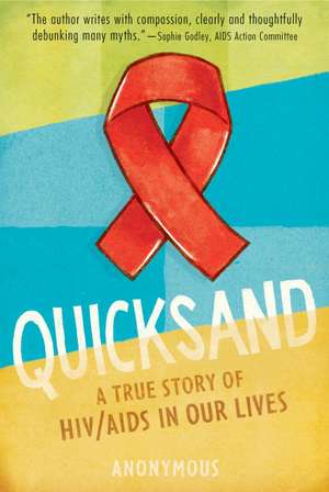 Quicksand: A True Story of HIV/AIDS in Our Lives de Anonymous