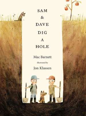 Sam & Dave Dig a Hole de Mac Barnett