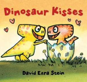 Dinosaur Kisses de David Ezra Stein