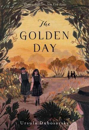 The Golden Day de Ursula Dubosarsky