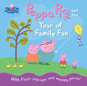 Peppa Pig and the Year of Family Fun de Candlewick Press