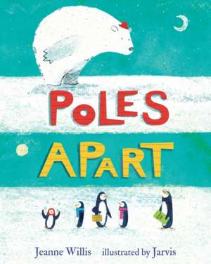 Poles Apart de Jeanne Willis