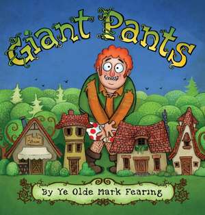 Giant Pants de Mark Fearing