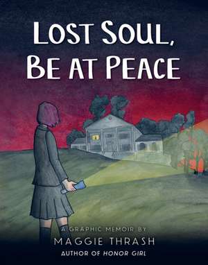 Lost Soul, Be at Peace de Maggie Thrash