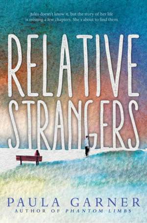 Relative Strangers de Paula Garner