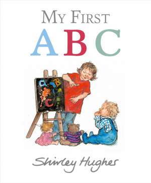 My First ABC de Shirley Hughes