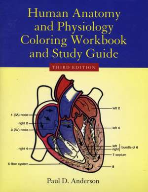 Human Anatomy & Physiology Coloring Workbook de Paul D. Anderson