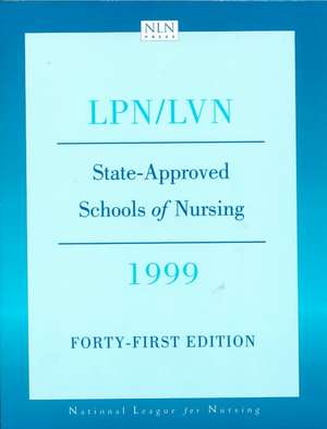 State Approved Schools of Nursing- LPN/LVN 1999 de Nln Research Division