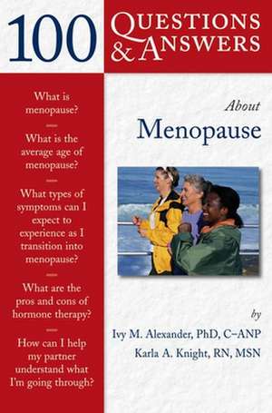 100 Questions & Answers about Menopause de Ivy M. Alexander