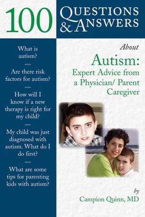 100 Questions & Answers about Autism de Campion E. Quinn