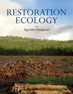 Restoration Ecology de Sigurdur Greipsson