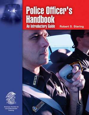 Police Officer's Handbook de Robert Stering