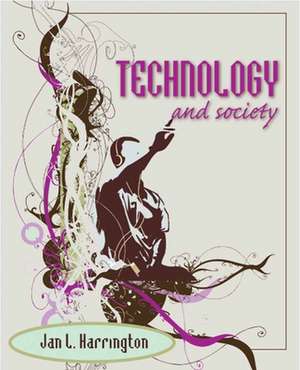 Technology and Society de Jan L. Harrington