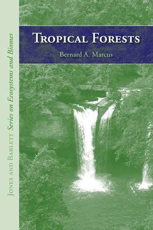 Tropical Forests de Bernard A. Marcus