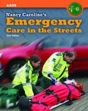 United Kingdom Edition - Nancy Caroline's Emergency Care in the Streets de Paramed British