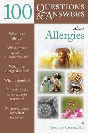 100 Questions & Answers about Allergies de Jonathan Corren