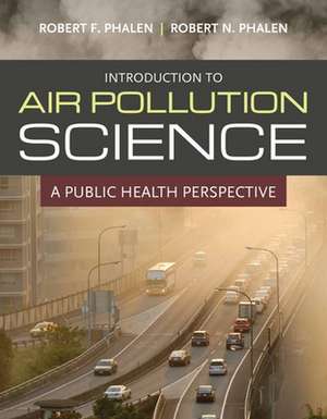 Introduction to Air Pollution Science de Phalen