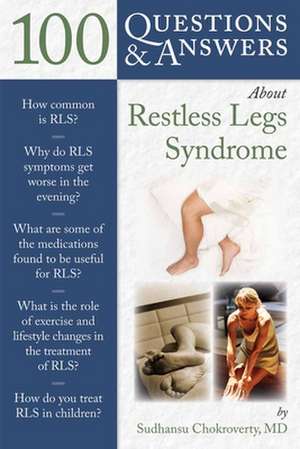 100 Questions & Answers about Restless Legs Syndrome de Sudhansu Chokroverty