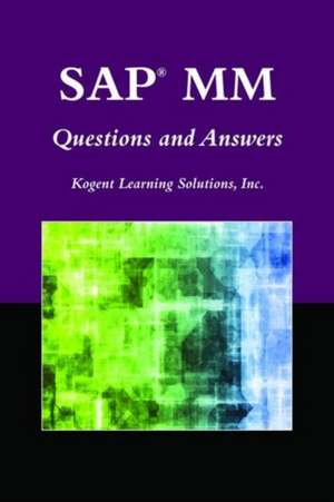 SAP MM Questions and Answers de Kogent Learning Solutions Inc