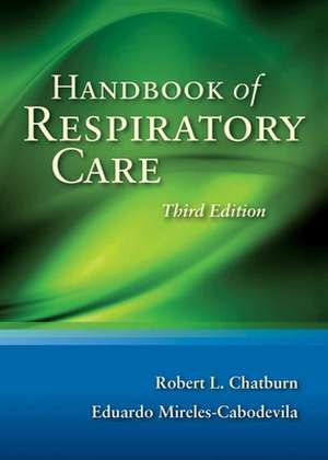 Handbook of Respiratory Care de Robert L. Chatburn