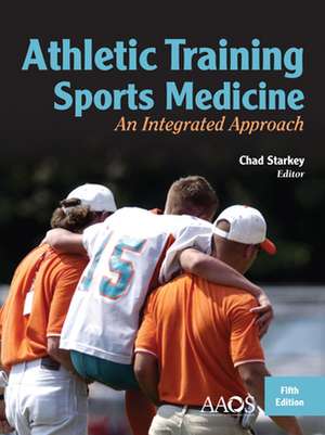 Athletic Training and Sports Medicine: An Integrated Approach de Aaos