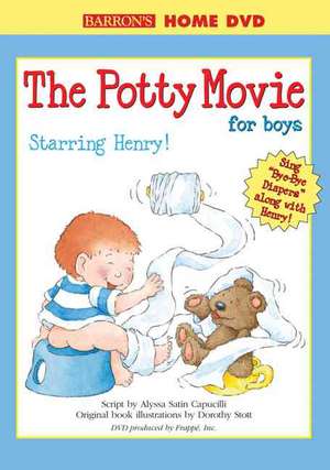 Barron's The Potty Movie for Boys: Starring Henry! de Alyssa Satin Capucilli