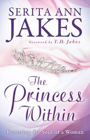 Princess Within de Serita Ann Jakes