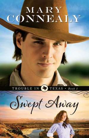 Swept Away de Mary Connealy