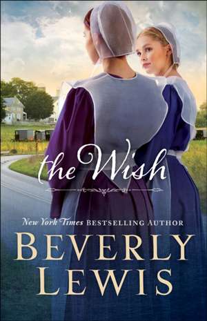 The Wish de Beverly Lewis