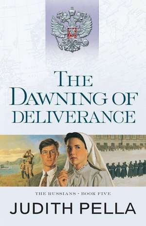 The Dawning of Deliverance de Judith Pella