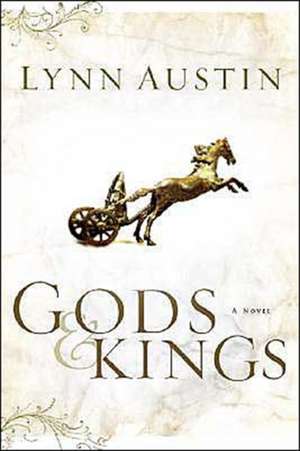 Gods and Kings – A Novel de Lynn Austin