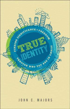 True Identity de John C Majors