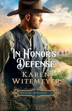 In Honor`s Defense de Karen Witemeyer