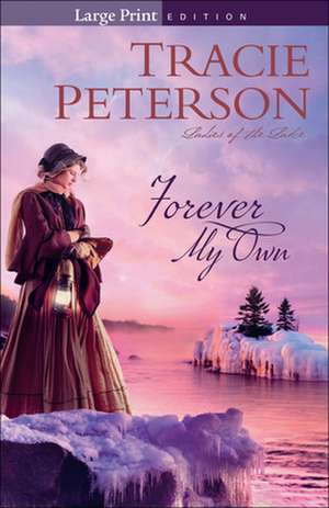 Forever My Own (large print) de T Peterson