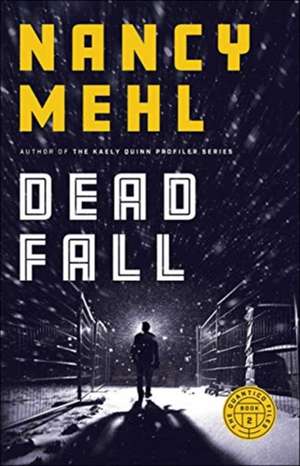 Dead Fall de Nancy Mehl