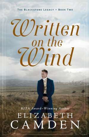 Written on the Wind de Elizabeth Camden