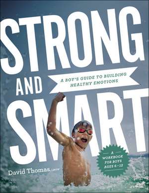 Strong and Smart de David Thomas